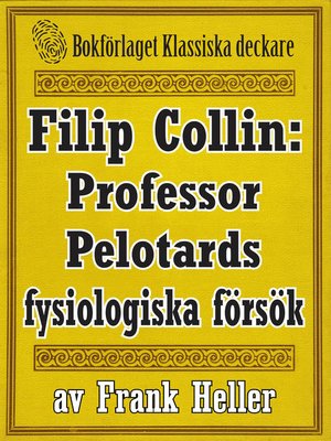 cover image of Filip Collin: Professor Pelotards fysiologiska försök